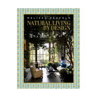 Natural Living By Design by Melissa Penfold