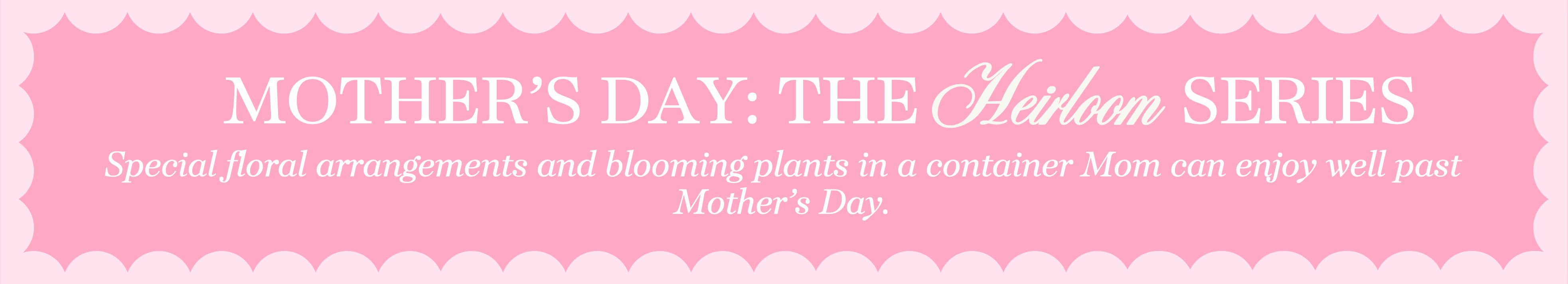 mothers_day_heirloom_series_mobile.png