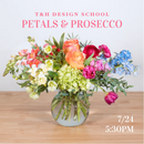 T&H Design School: Petals and Prosecco (7/24, 5:30pm)